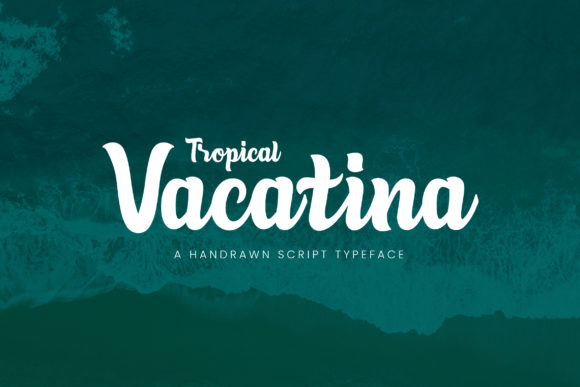 Tropical Vacatina: The Handwritten Typeface for Polished Brand Identity